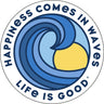 Life Is Good - Happiness Comes Sticker