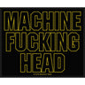 Machine Head - Unisex Machine Fucking Head Standard Patch