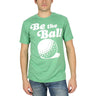 Caddyshack - Mens Be The Ball T-Shirt In Kelly Green