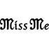 miss me